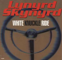 Lynyrd Skynyrd : White Knuckle Ride